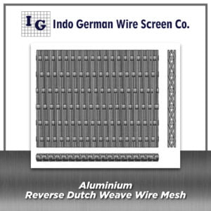 Aluminium Reverse Dutch Weave Wire Mesh
