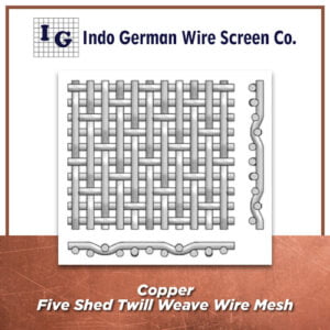 Copper Five Shed Twill Weave Wire Mesh