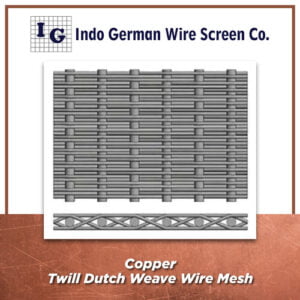 Copper Twill Dutch Weave Wire Mesh