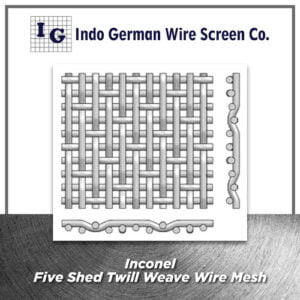 Inconel Five Shed Twill Weave Wire Mesh