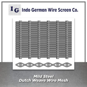 Mild Steel Dutch Weave Wire Mesh