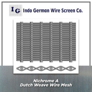 Nichrome A Dutch Weave Wire Mesh