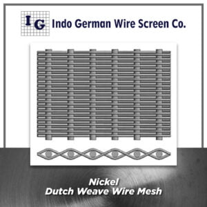 Nickel Dutch Weave Wire Mesh