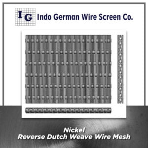 Nickel Reverse Dutch Weave Wire Mesh