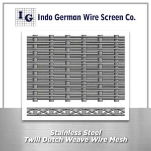 Stainless Steel Twill Dutch Weave Wire Mesh