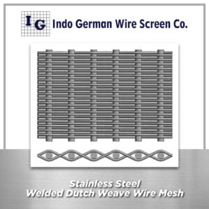 Stainless Steel Welded Dutch Weave Wire Mesh